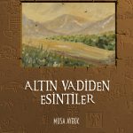 Altın Vadiden Esintiler (Roman)