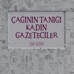 Çağının Tanığı Kadın Gazeteciler