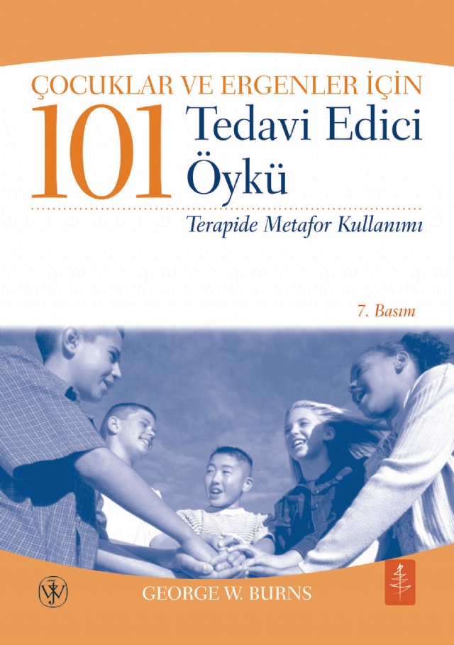 Çocuklar ve Ergenler İçin 101 TEDAVİ EDİCİ ÖYKÜ Çocuklar ve Ergenler İçin 101 TEDAVİ EDİCİ ÖYKÜ - Terapide Metafor Kullanımı - 101 Healing Stories for Kids and Teens - Using Metaphors in Therapy - Görsel 1