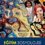 EĞİTİM SOSYOLOJİSİ - Kavramlar ve Sorunlar