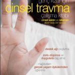 GENÇ KIZLAR İÇİN CİNSEL TRAVMA Çalışma Kitabı - The Sexual Trauma Workbook for Teen Girls