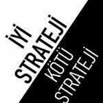 İYİ STRATEJİ / KÖTÜ STRATEJİ - Good Strategy / Bad Strategy