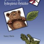 ÇOCUKLAR İÇİN İYİLEŞTİRİCİ ÖYKÜLER - Therapeutic Stories that Teach and Heal
