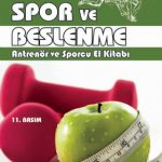 SPOR VE BESLENME - Antrenör ve Sporcu El Kitabı