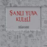 Şanlı Yuva KULELİ