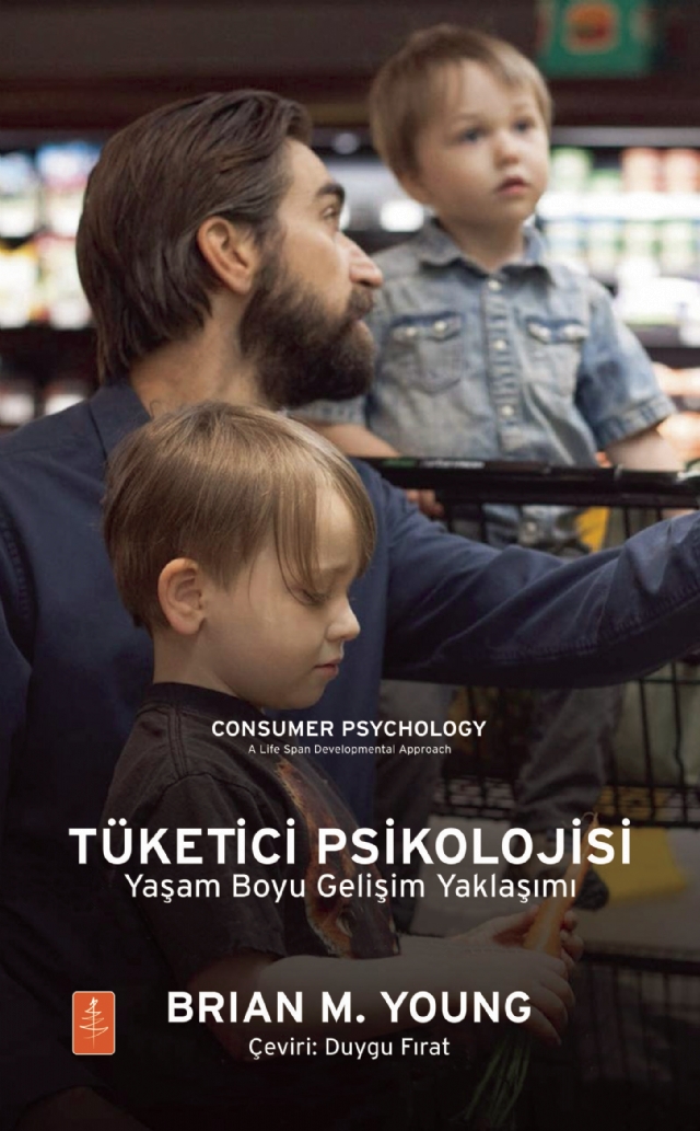 TÜKETİCİ PSİKOLOJİSİ Yaşam Boyu Gelişim Yaklaşımı TÜKETİCİ PSİKOLOJİSİ Yaşam Boyu Gelişim Yaklaşımı / CONSUMER PSYCHOLOGY: A Life Span Developmental Approach - Görsel 1
