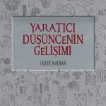 YARATICI DÜŞÜNCENİN GELİŞİMİ - Gençlere Yenilikçilik Övgüsü