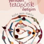 YENİDEN TERAPÖTİK İLETİŞİM - Kişiler Arası İlişkiler