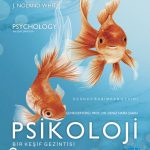 PSİKOLOJİ - Bir Keşif Gezintisi - PSYCHOLOGY - An Exploration