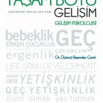 YAŞAM BOYU GELİŞİM Gelişim Psikolojisi - Life-Span Development