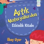 Artık Materyallerden Etkinlik Kitabı