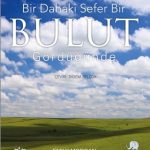 Bir Dahaki Sefer BİR BULUT GÖRDÜĞÜNÜZDE - Next Time You See a Cloud