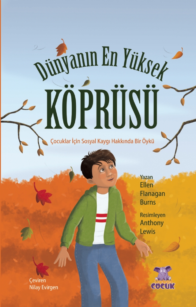 DÜNYANIN EN YÜKSEK KÖPRÜSÜ - Çocuklar için Sosyal Kaygı Hakkında bir Öykü DÜNYANIN EN YÜKSEK KÖPRÜSÜ - Çocuklar için Sosyal Kaygı Hakkında bir Öykü - Görsel 1