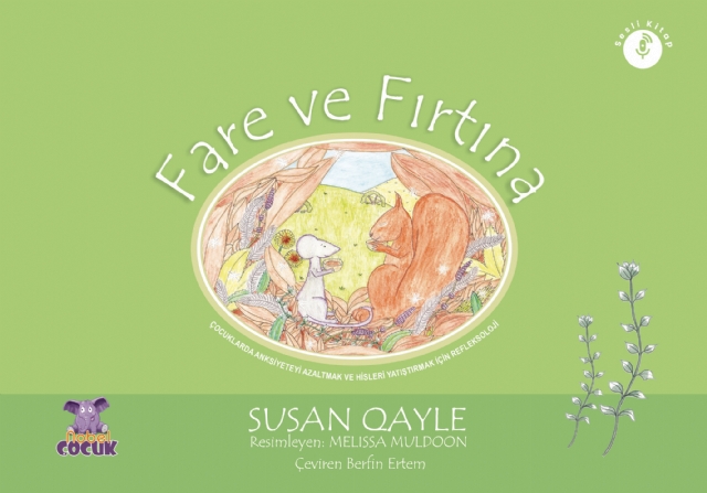 FARE ve FIRTINA FARE ve FIRTINA - Çocuklarda Anksiyeteyi Azaltmak ve Hisleri Yatıştırmak İçin Refleksoloji / MOUSE AND THE STORM - Children's Reflexology to Reduce Anxiety and Help Soothe The Senses - Görsel 1
