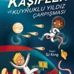 GİZLİ KÂŞİFLER ve KUYRUKLU YILDIZ ÇARPIŞMASI - The Secret Explorers and the Comet Collision