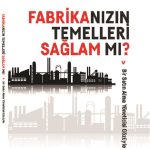 FABRİKANIZIN TEMELLERİ SAĞLAM MI?
