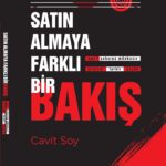 SATINALMAYA FARKLI BAKIŞ “Nev’i şahsına münhasır, Orijinal, Farklı, Özgün”
