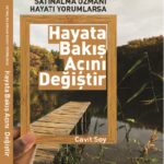 SATINALMA UZMANI HAYATI YORUMLARSA ‘HAYATA BAKIŞ ACINI DEĞİŞTİR’ (CAVİT SOY)