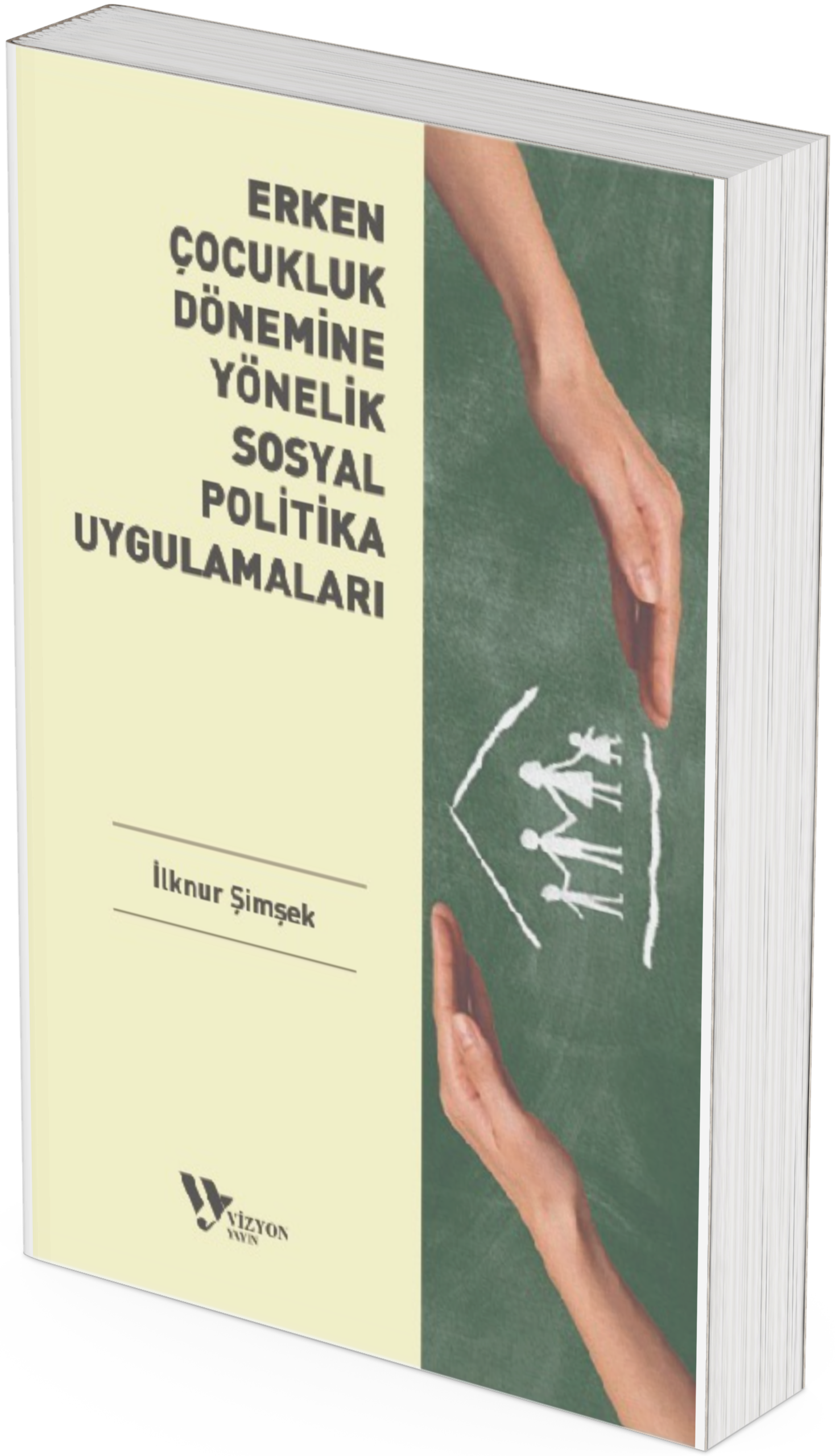 erken çocukluk dönemine yönelik sosyal politika uygulamaları ERKEN ÇOCUKLUK DÖNEMİNE YÖNELİK SOSYAL POLİTİKA UYGULAMALARI - Görsel 1
